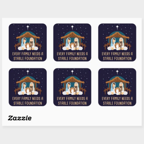 Every Family Needs a Stable Foundation â Christmas Square Sticker