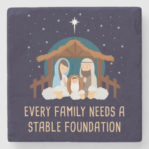 Every Family Needs a Stable Foundation â Christmas Stone Coaster
