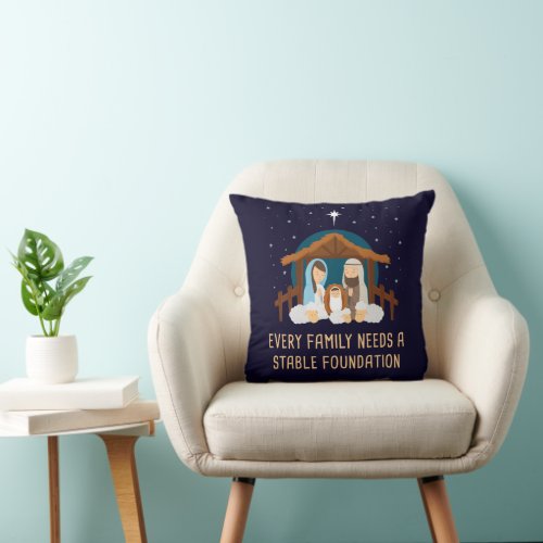 Every Family Needs a Stable Foundation â Christmas Throw Pillow