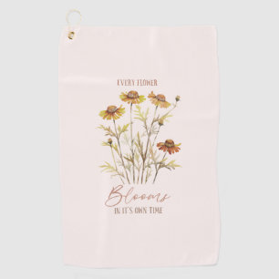 Every Flower Blooms in Its Own Time -Rustic Floral Golf Towel