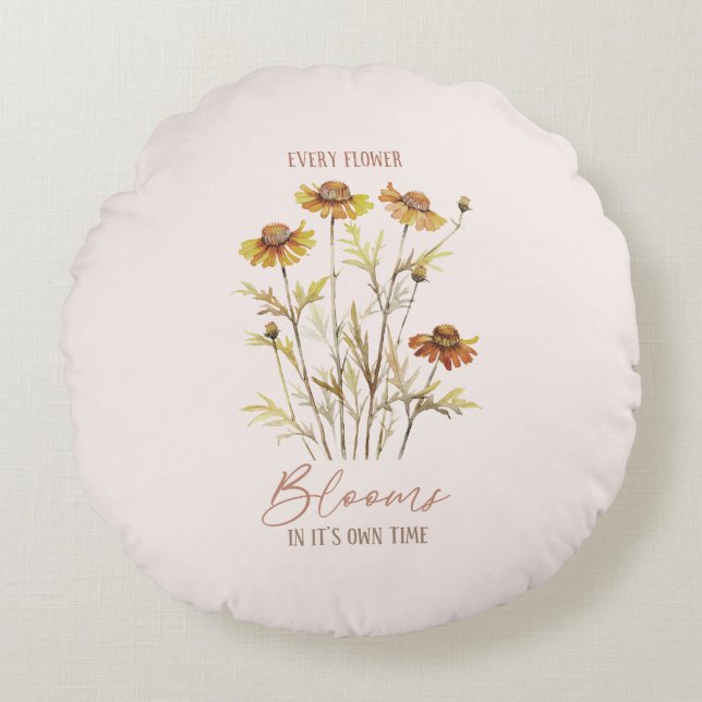 Every Flower Blooms in Its Own Time -Rustic Floral Round Pillow (Front)
