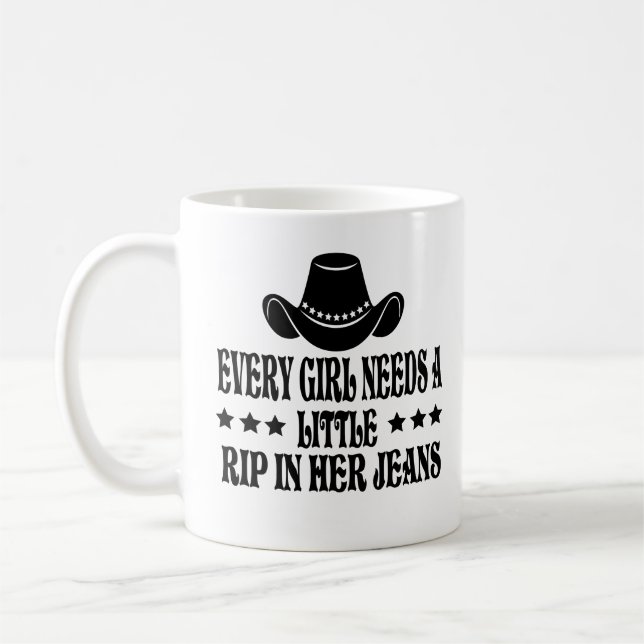 Every Girl Needs A Little Rip In Her Jeans Coffee Mug (Left)