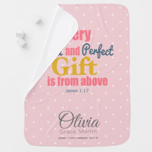 Every good and perfect gift is from above baby blanket