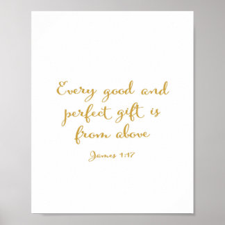 Every good and perfect gift is from above - bible poster