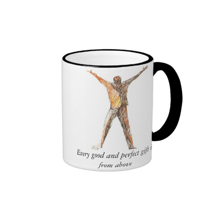 Every good and perfect gift is above coffee mug