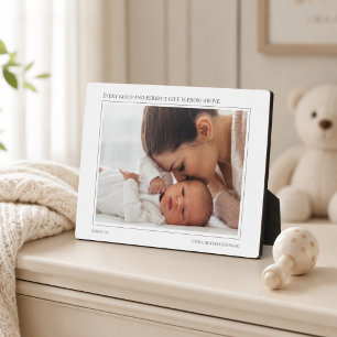 Every Good Gift From Above Mom and Baby Photo Plaque