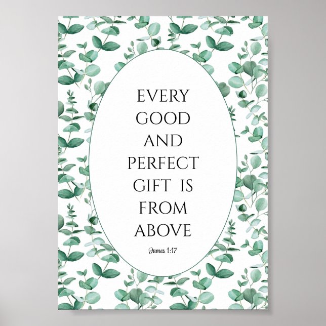 Every good & perfect gift is from above eucalyptus poster (Front)