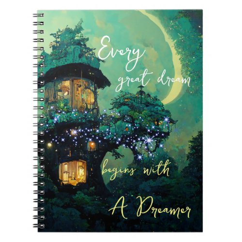 Every Great Dream Begins With A Dreamer Notebook