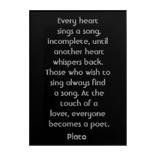 Every heart sings a song -- art poster-Plato quote