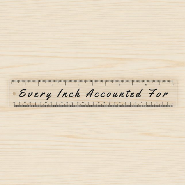 Every Inch Accounted For Funny Typography Ruler (Creator Uploaded)