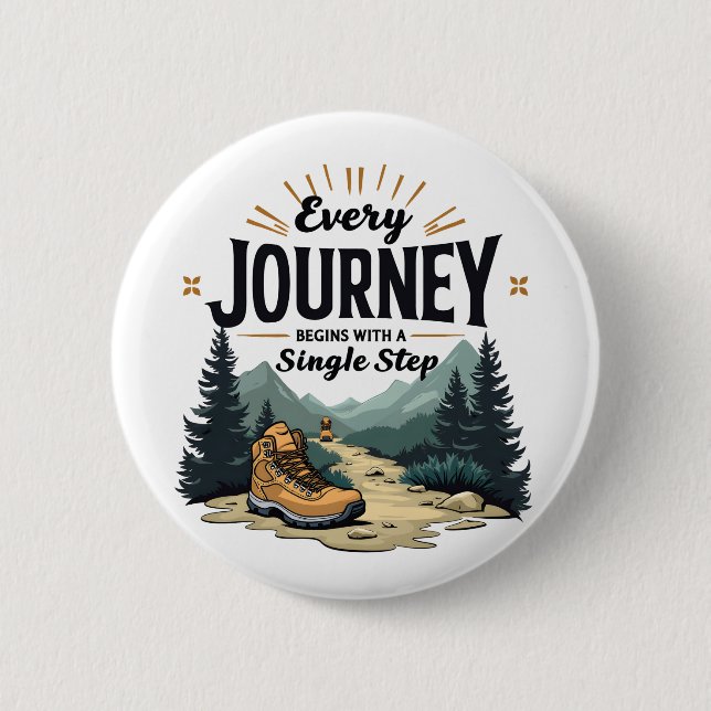 Every Journey Start With a Single Step Hiking Button (Front)