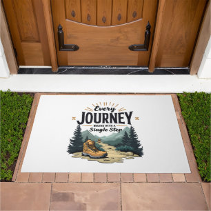 Every Journey Start With a Single Step Hiking Doormat