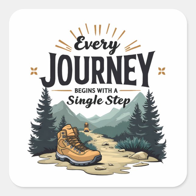 Every Journey Start With a Single Step Hiking Square Sticker (Front)