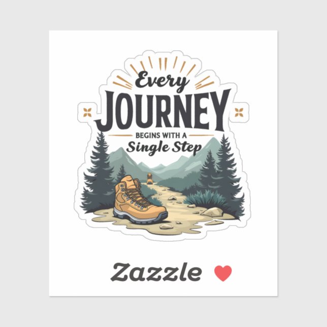 Every Journey Start With a Single Step Hiking Sticker (Sheet)
