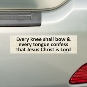 Every Knee Shall Bow Every Tongue Confess Cream Bumper Sticker | Zazzle