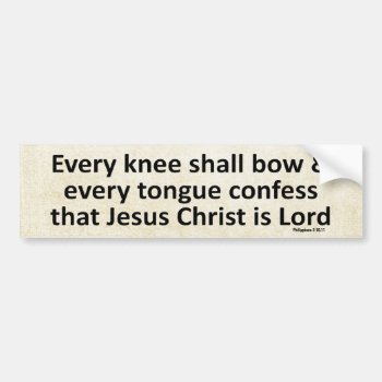 Every Knee Shall Bow Every Tongue Confess Cream Bumper Sticker by Christian_Faith at Zazzle