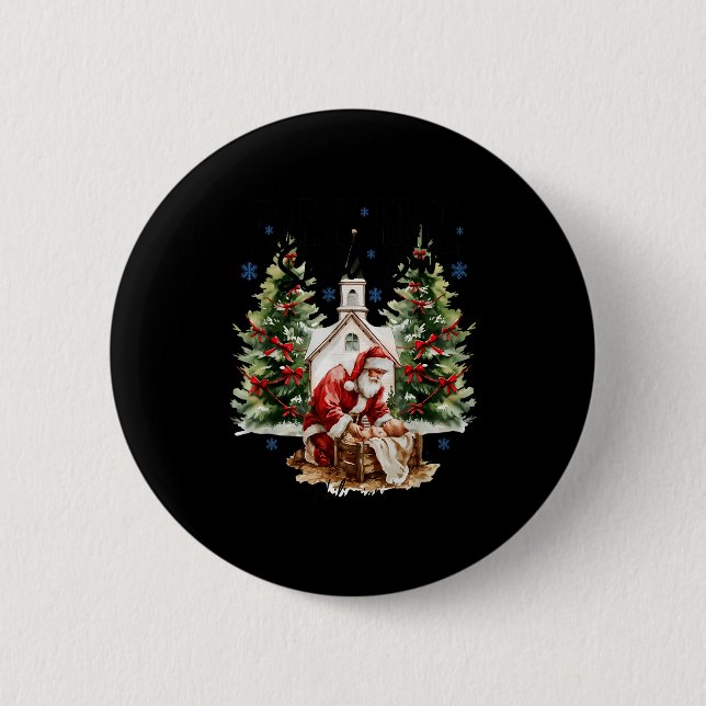 Every Knee Shall Bow Religious Christian Santa Chr Button (Front)