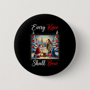 Every Knee Shall Bow Santa Christmas Nativity Scen Button
