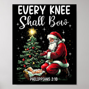 Every Knee Shall Bow Santa Christmas Nativity Scen Poster
