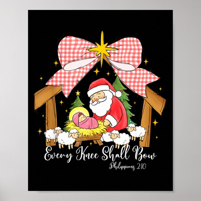 Every Knee Shall Bow Santa Christmas Nativity Scen Poster (Front)
