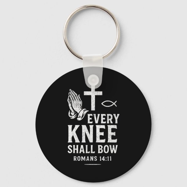 Every Knee Shall Fall Romans 14_11  Keychain (Front)