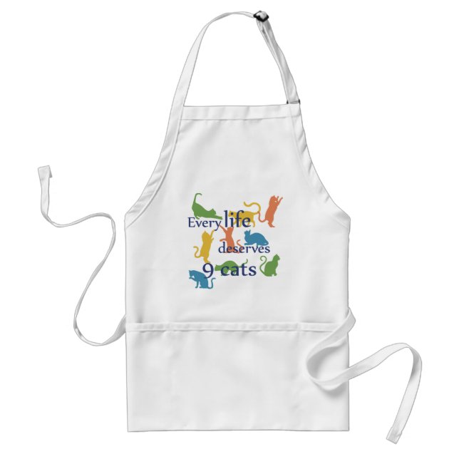 Every Life Deserves 9 Cats Funny Cat Quotes Adult Apron (Front)