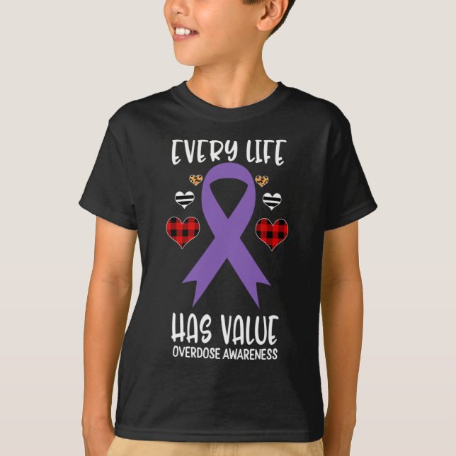 Every Life Has Value Overdose Awareness Ribbon Buf T-Shirt (Front)