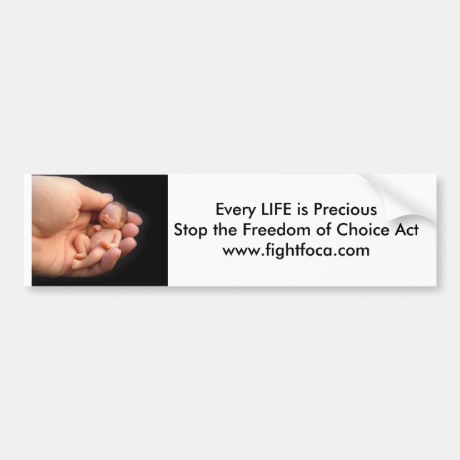 Every LIFE is Precious Stop FOCA bumper Bumper Sticker (Front)