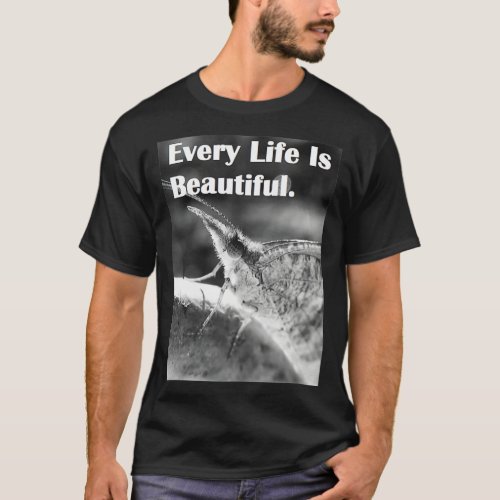 Every Little Life For The Insect Friends T_Shirt