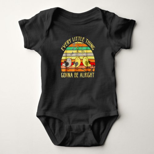 Every Little Thing Is Gonna Be Alright Bird Baby Bodysuit