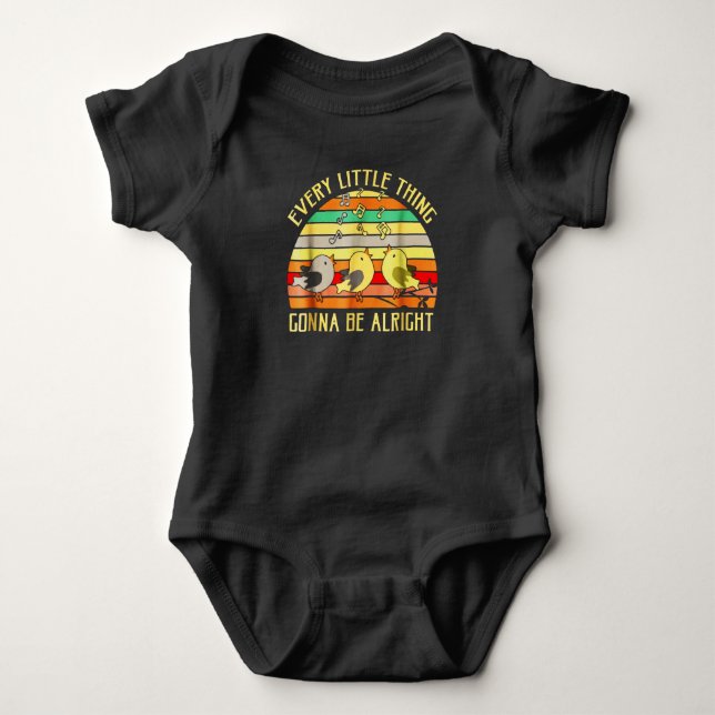 Every Little Thing Is Gonna Be Alright Bird Baby Bodysuit (Front)