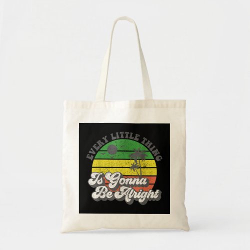 Every Little Thing Is Gonna Be Alright Jamaica Wom Tote Bag