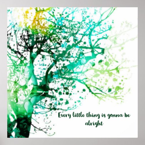 Every little thing is gonna be alright poster