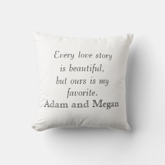 Every Love Story is Beautiful Personalized Quote Throw Pillow