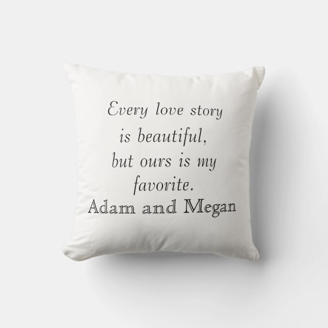 Every Love Story is Beautiful Personalized Quote Throw Pillow (Front)