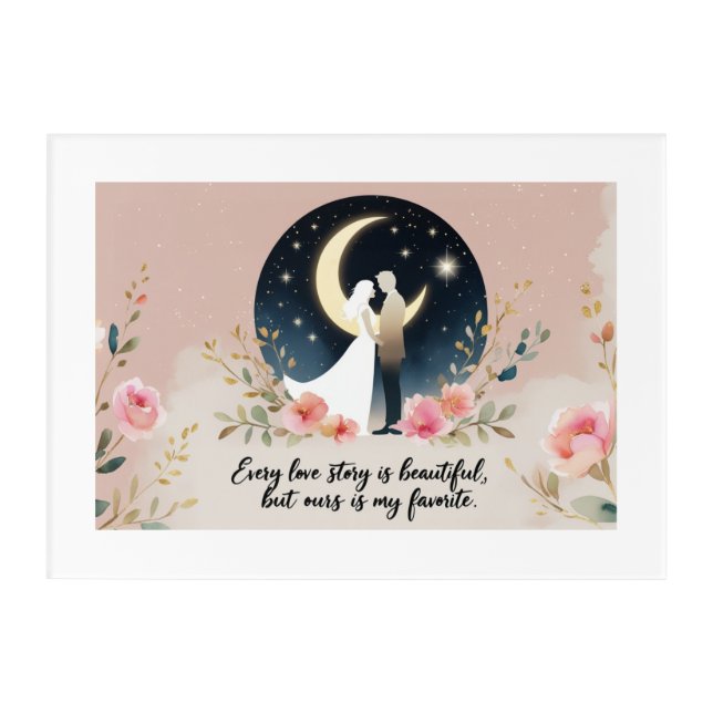 Every Love Story Is Beautiful" Romantic Couple  Acrylic Print (Front)