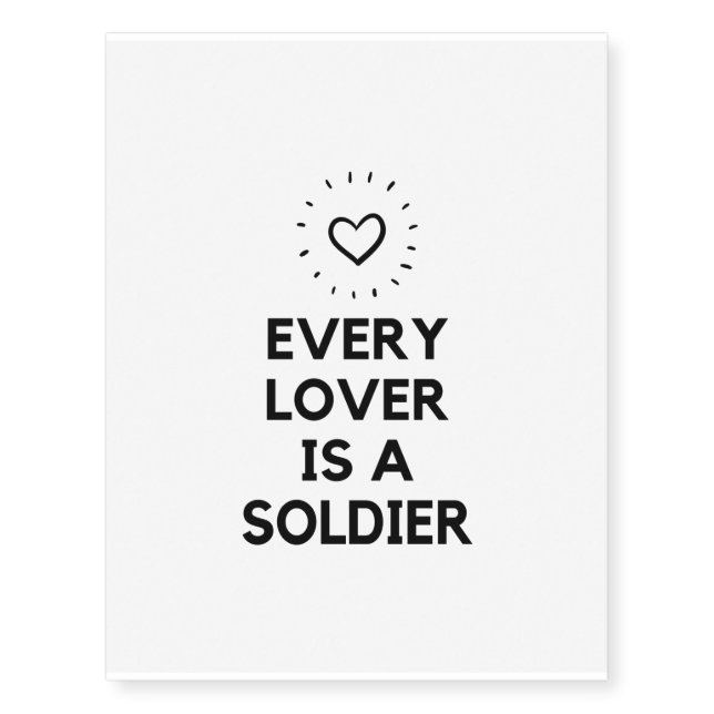Every lover is a soldier temporary tattoos (Front)