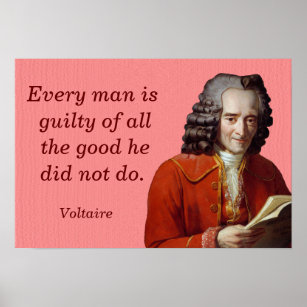 Every man guilty -- Voltaire Poster