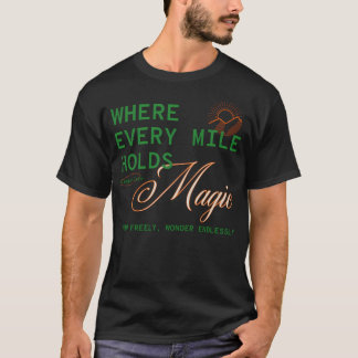 Every Mile Holds Magic Camper Life - Green T-Shirt