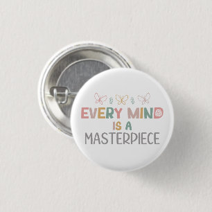Every Minds Is A Masterpiece Autism Acceptance Button