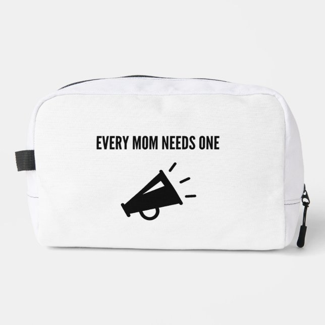 Every Mom Needs One : Megaphone Dopp Kit (Front)