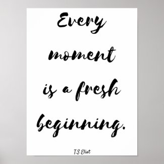 "Every Moment" - Inspirational poster