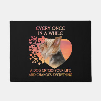 Every Once In A While A Dog Enters Yorkshire Lover Doormat