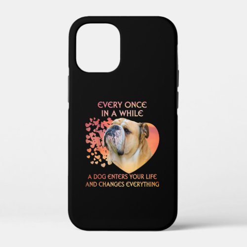 Every Once In A While A Dog Enters Your Life iPhone 12 Mini Case