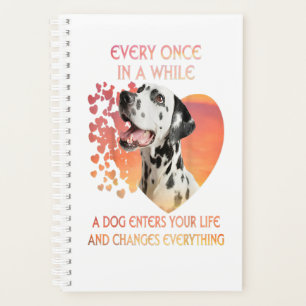 Every Once In A While A Dog Enters Your Life Dalma Planner