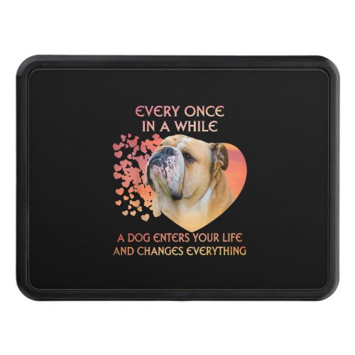 Every Once In A While A Dog Enters Your Life Hitch Cover