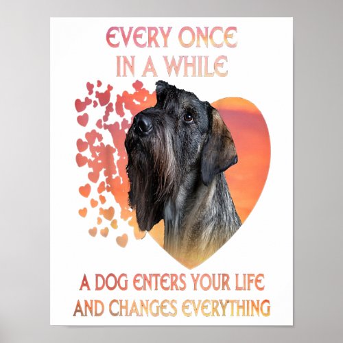 Every Once In A While A Dog Enters Your Life Poster