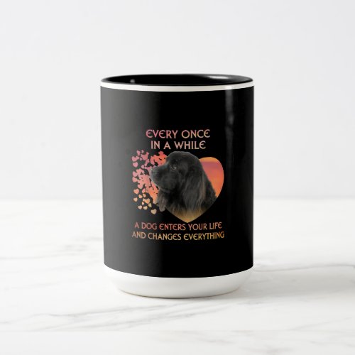 Every Once In A While A Dog Enters Your Life Two_Tone Coffee Mug