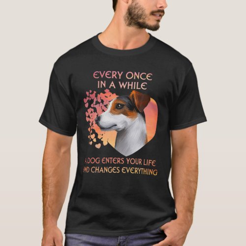 Every Once In A While A Jack Russell Terrier Enter T_Shirt