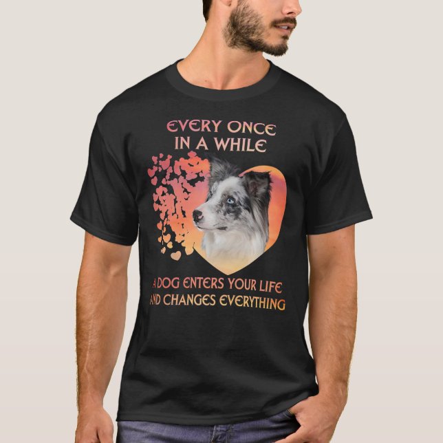 Every Once In A While Blue Merle Border Collie Pre T-Shirt (Front)